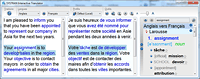 Le nouveau SYSTRAN Interactive Translator affiche les alternatives de traduction dans le volet de droite pour chaque mot pointé par la souris. Repérez les mots ambigus dans le texte et leurs traductions grâce à des codes couleurs. Le nouveau SYSTRAN Interactive Translator affiche les alternatives de traduction dans le volet de droite pour chaque mot pointé par la souris. Repérez les mots ambigus dans le texte et leurs traductions grâce à des codes couleurs.